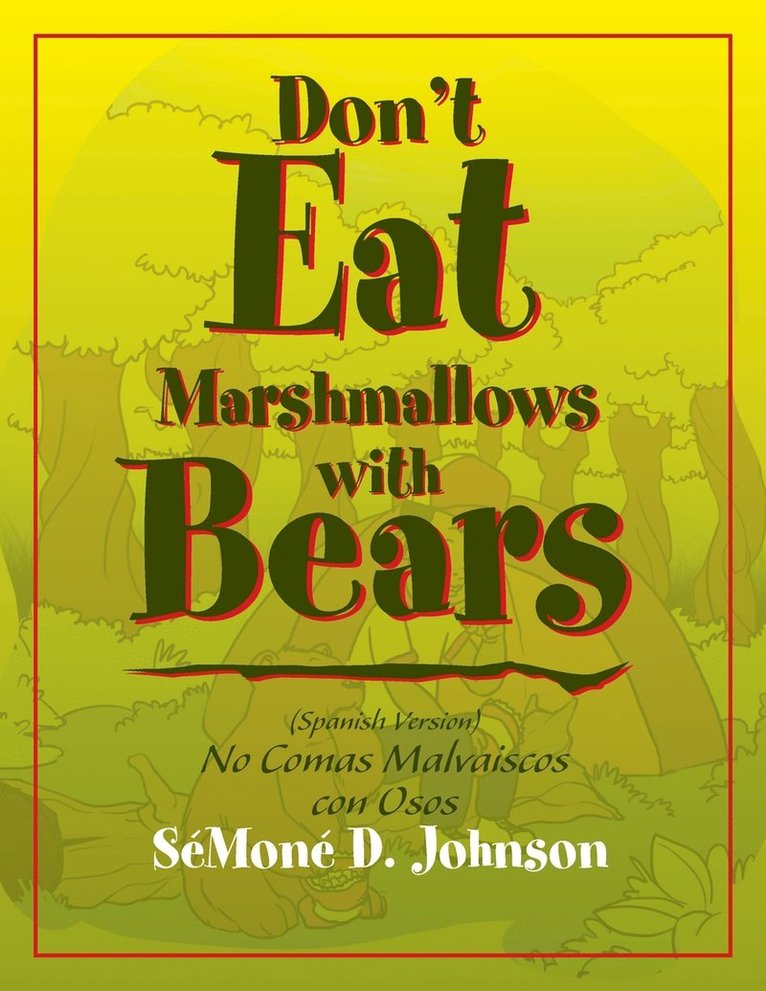 Don't Eat Marshmallows with Bears 1