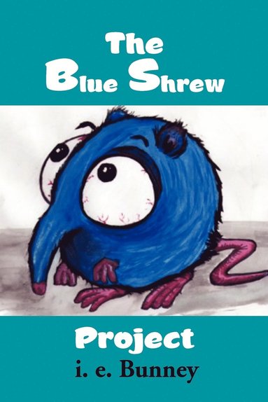 bokomslag Blue Shrew Project