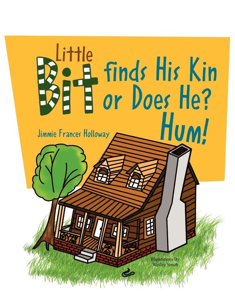 Little Bit Finds His Kin or Does He? Hum! 1