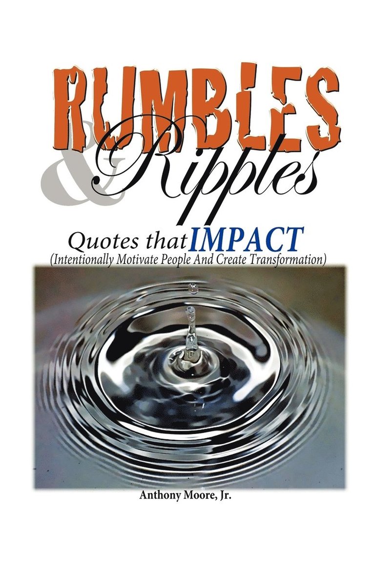 Anthony Moore Jr, Jr. Moore, Anthony, Anthony Jr. Moore - Rumbles & Ripples, Häftad