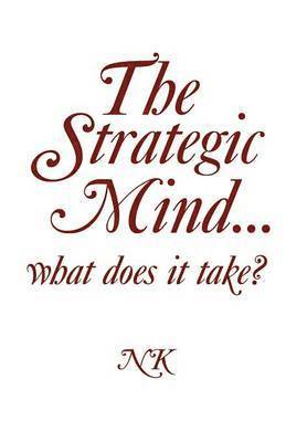 bokomslag Strategic Mind. what does it take?