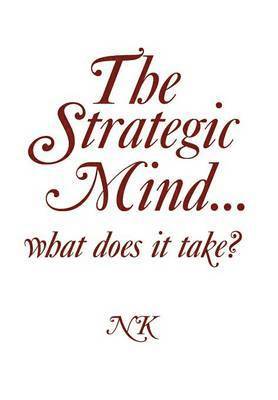 The Strategic Mind. what does it take? 1