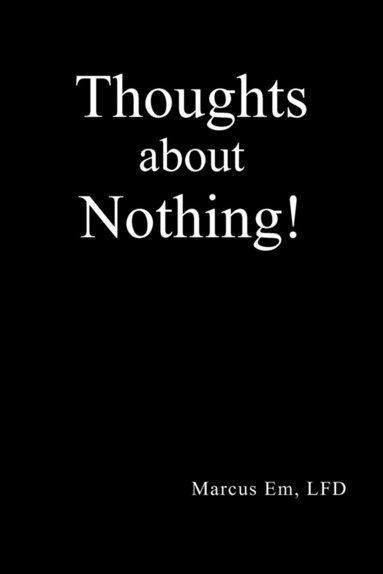 bokomslag Thoughts about Nothing!