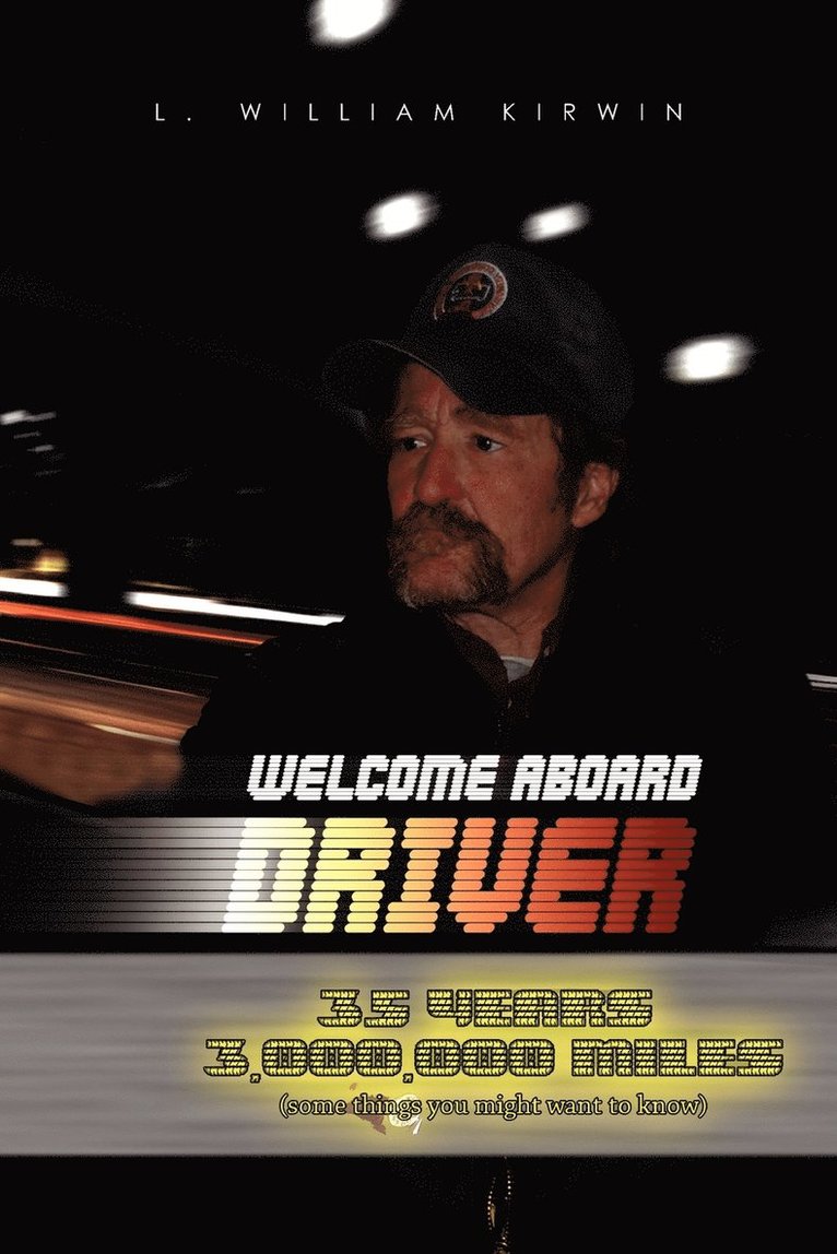 L William Kirwin, L. William Kirwin - Welcome Aboard Driver, Häftad