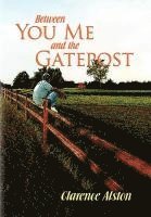 bokomslag Between You, Me and the Gatepost