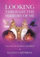 Looking Through the Mirrors of Me 1