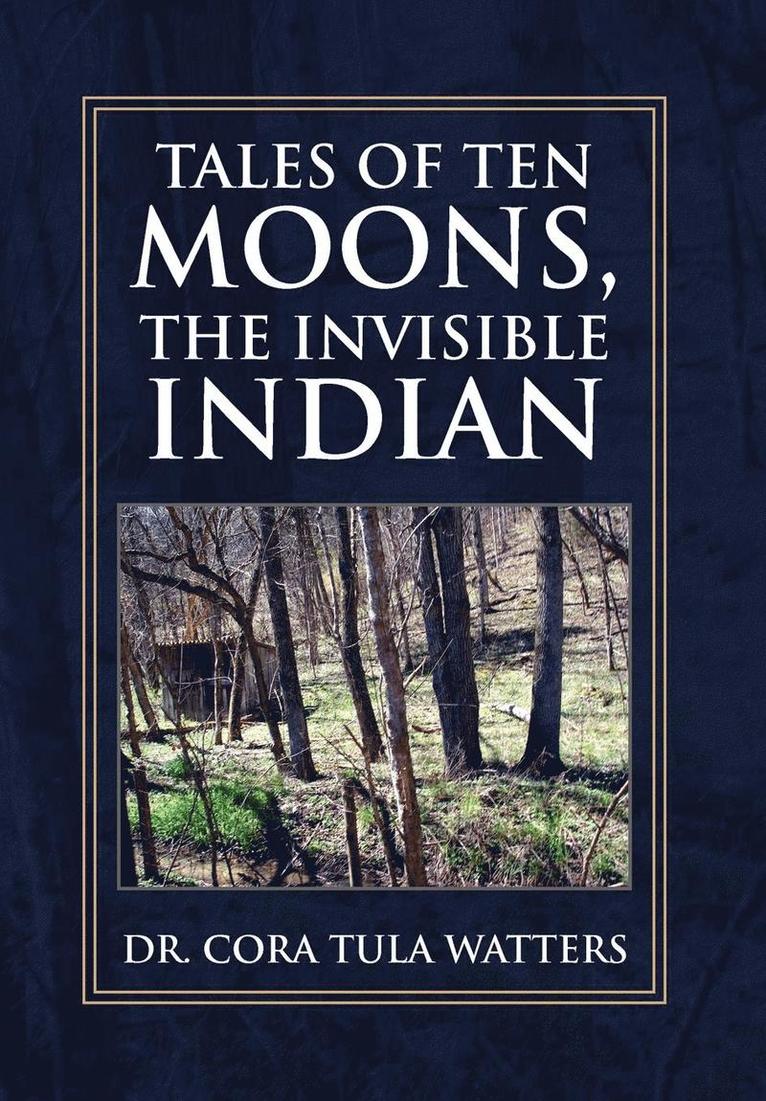 Tales of Ten Moons, the Invisible Indian 1