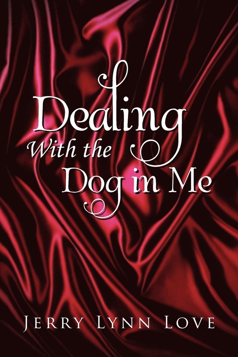 Dealing with the Dog in Me 1