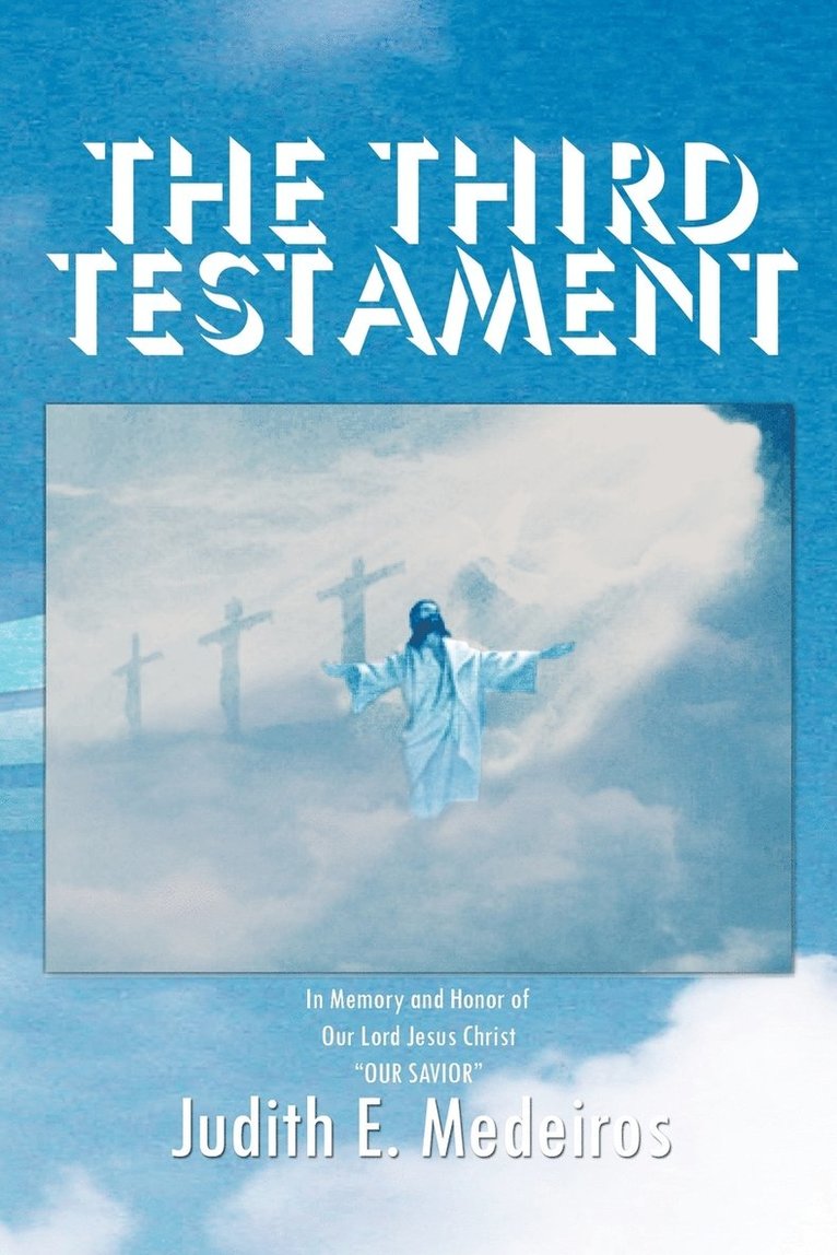 Judith E Medeiros, Judith E. Medeiros - Third Testament, Häftad