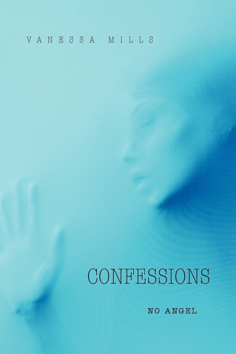 Vanessa Mills - Confessions, Häftad
