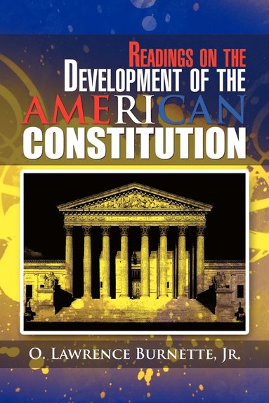 bokomslag Readings on the Development of the AMERICAN CONSTITUTION