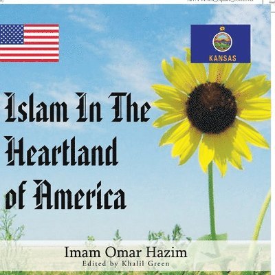 Islam In The Heartland of America 1