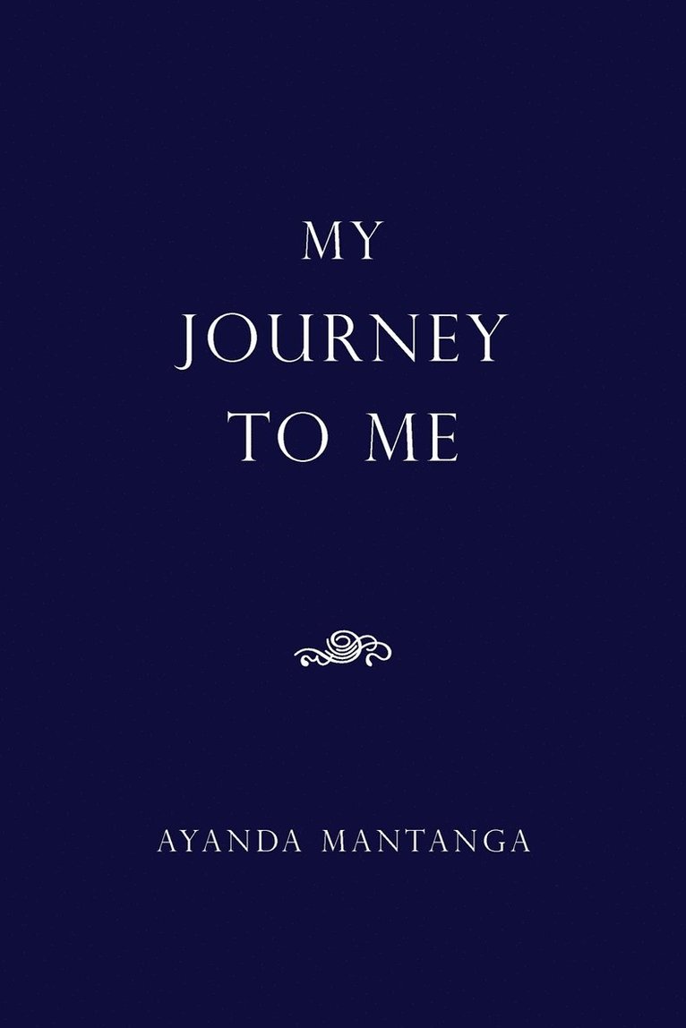 Ayanda Mantanga - My Journey To Me, Häftad