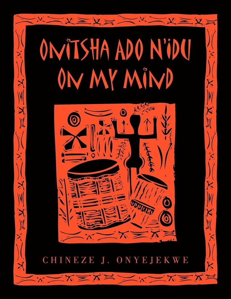 Onitsha Ado N'Idu On My Mind 1