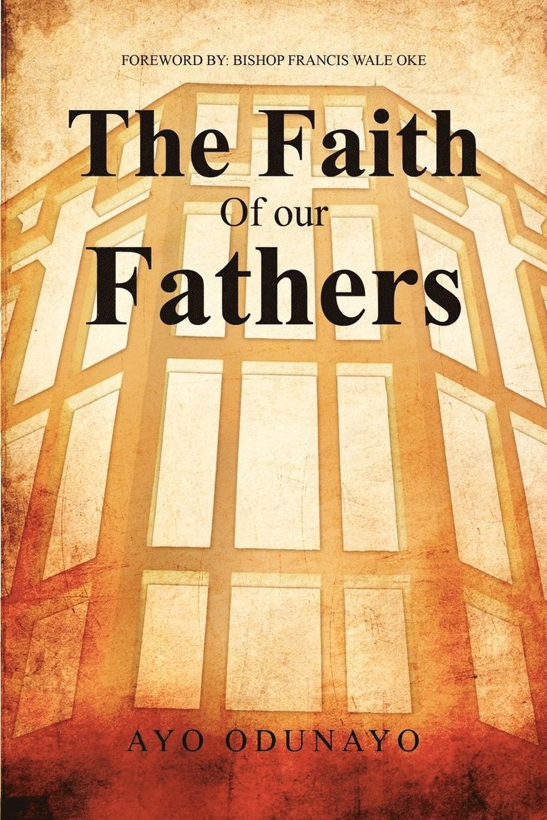 The Faith of Our Fathers 1