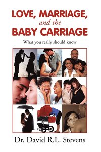 bokomslag LOVE, MARRIAGE, and THE BABY CARRIAGE