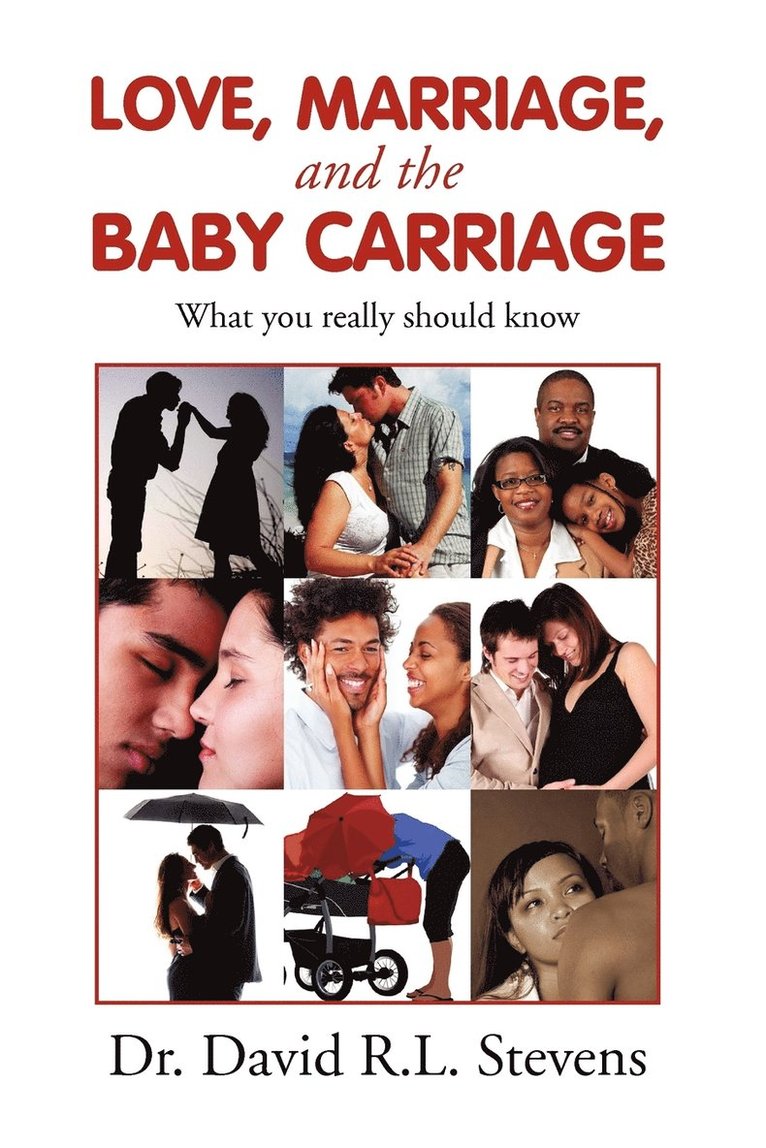 LOVE, MARRIAGE, and THE BABY CARRIAGE