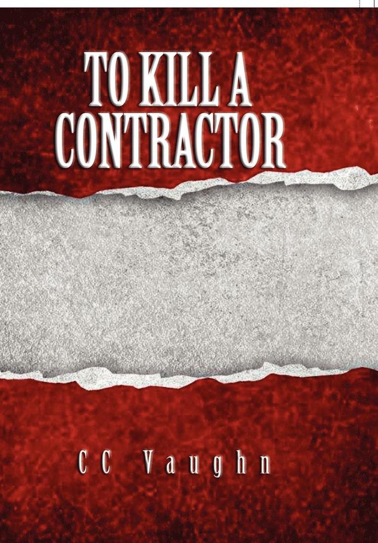 To Kill a Contractor 1