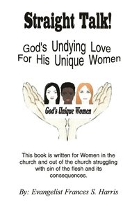 bokomslag Straight Talk On God's Undying Love for His Unique Women