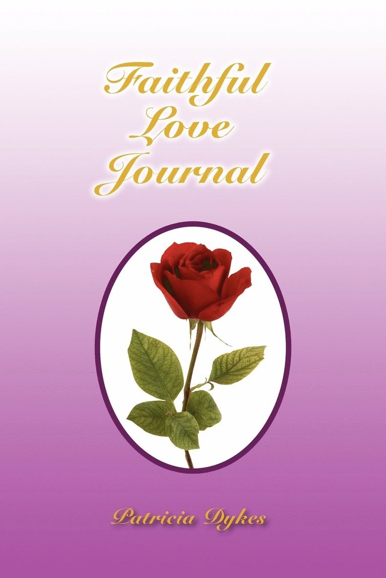 Patricia Dykes - Faithful Love Journal, Häftad