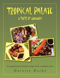 bokomslag Tropical Palate Taste of Jamaica