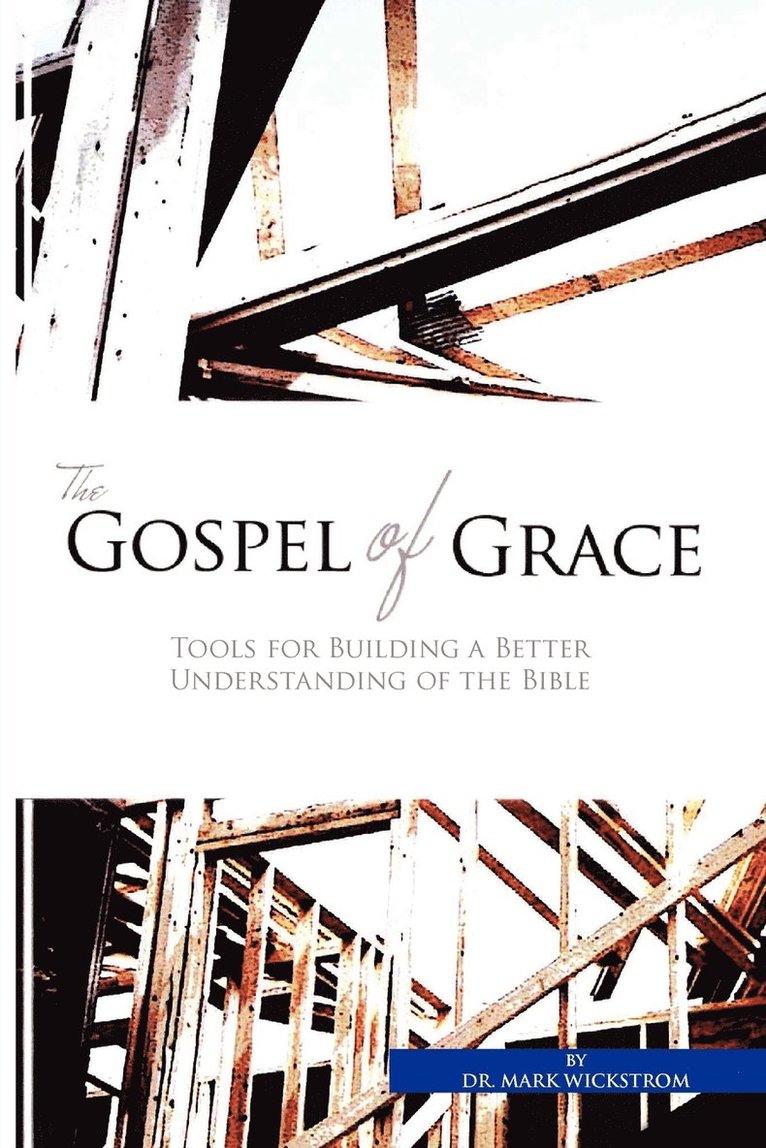 The Gospel of Grace 1