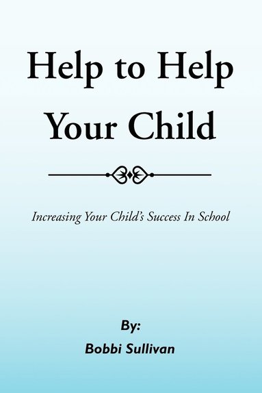 bokomslag Help to Help Your Child