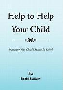 bokomslag Help to Help Your Child