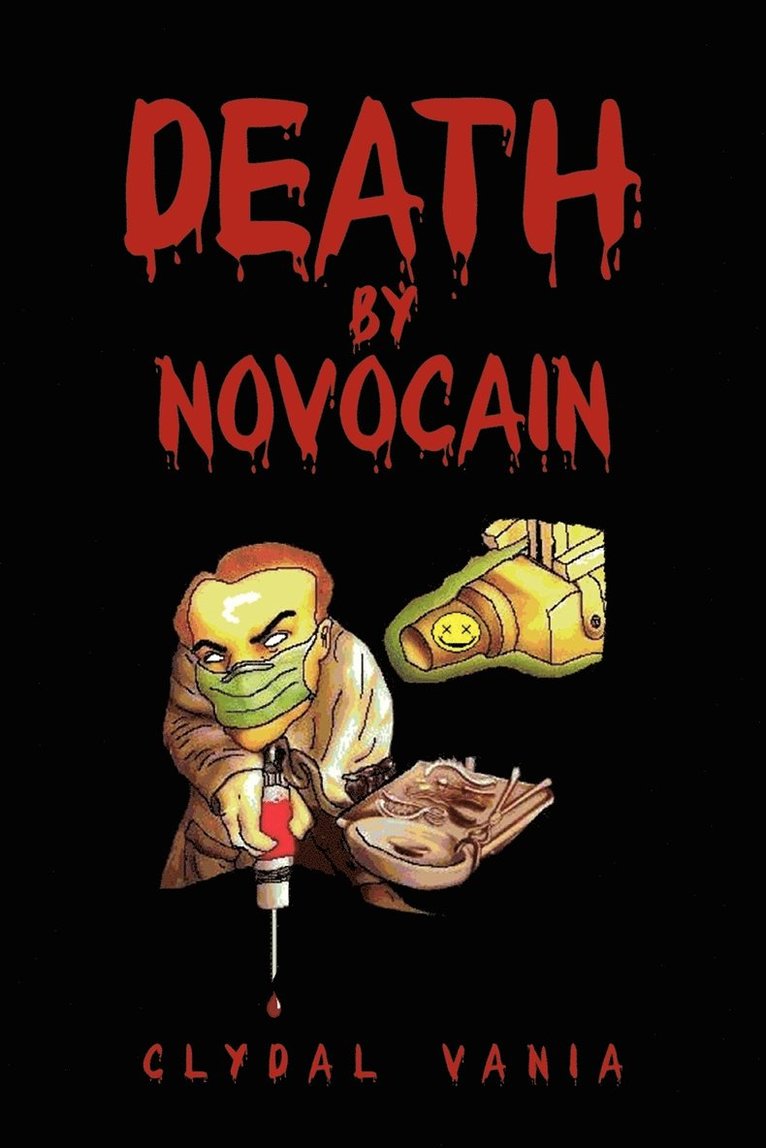 Death by Novocain 1