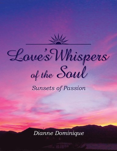 bokomslag Love's Whispers of the Soul