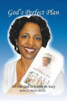Robin L Moore, Robin L. Moore - God's Perfect Plan, Häftad