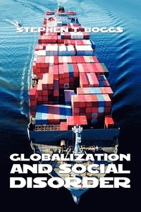 bokomslag Globalization and Social Disorder