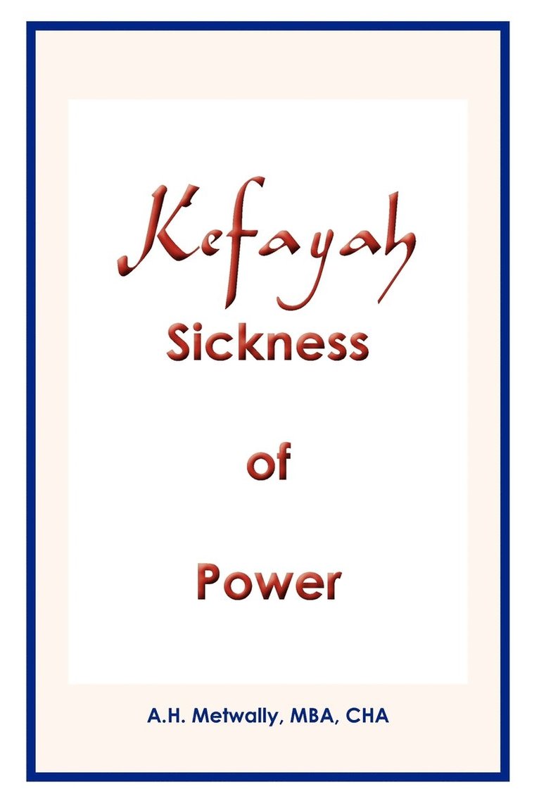 Kefayah Sickness of Power 1
