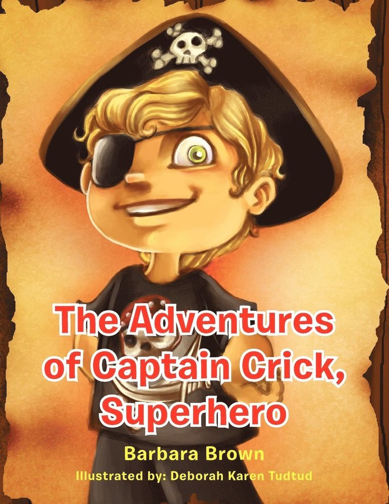 The Adventures of Captain Crick, Super Hero 1