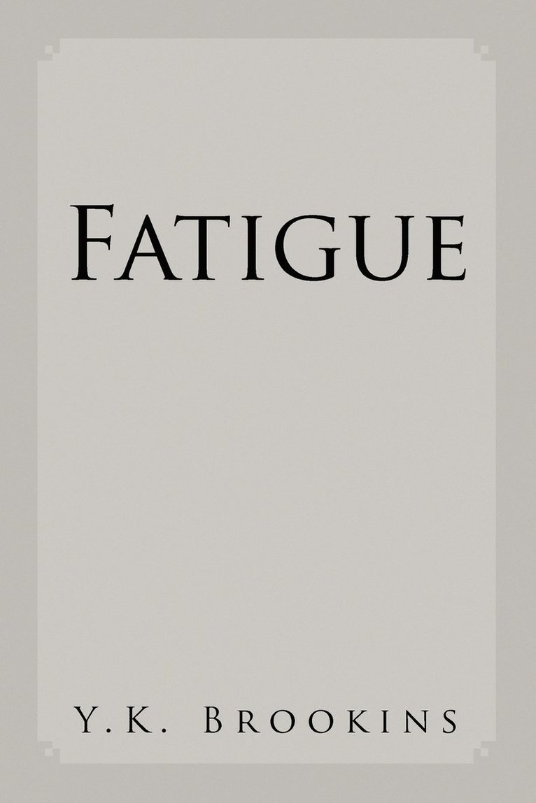 Fatigue 1