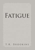 Fatigue 1