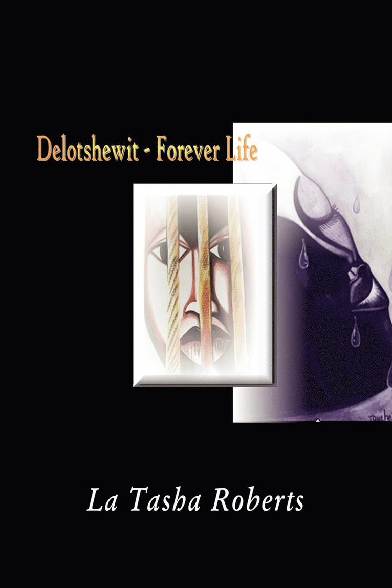 La Tasha Roberts - Delotshewit - Forever Life, Häftad