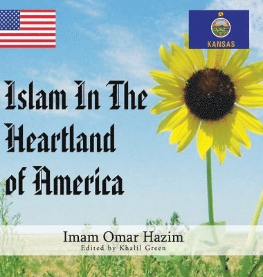 Islam In The Heartland of America 1