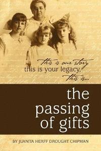 bokomslag The Passing of Gifts