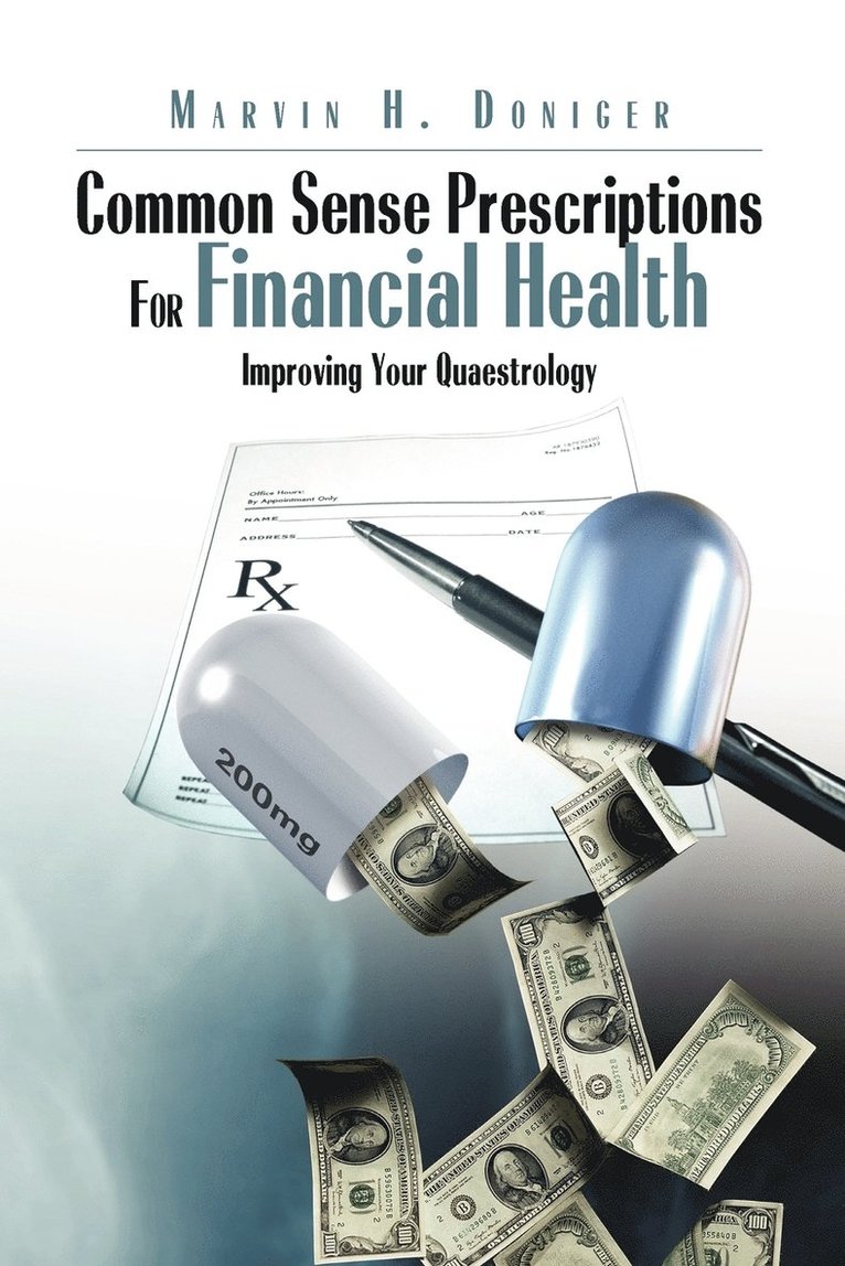 Common Sense Prescriptions For Financial Health 1