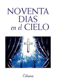bokomslag Noventa Dias En El Cielo