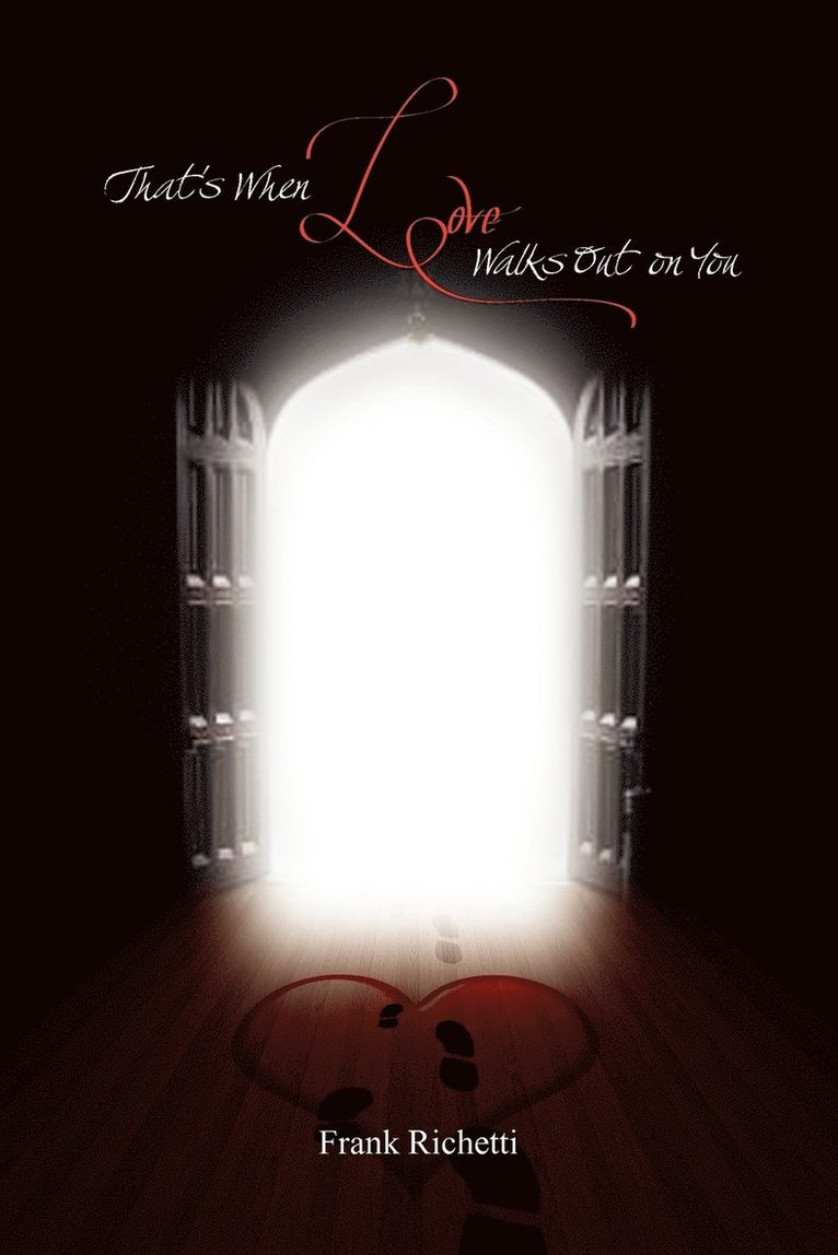 That's When Love Walks Out on You