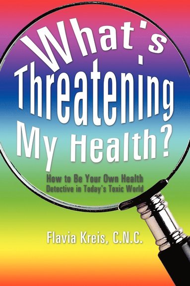 bokomslag What's Threatening My Health?