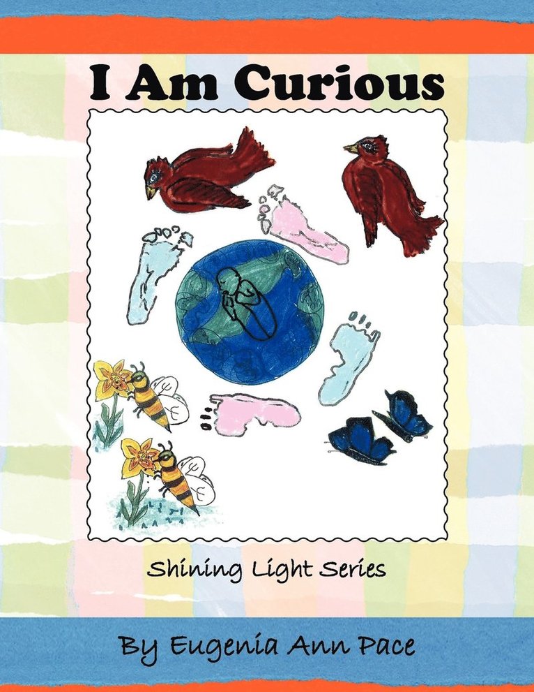Eugenia Ann Pace - I Am Curious, Häftad