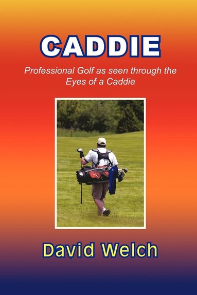 David Welch - Caddie, Häftad