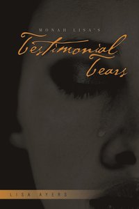 bokomslag Monah Lisa's Testimonial Tears