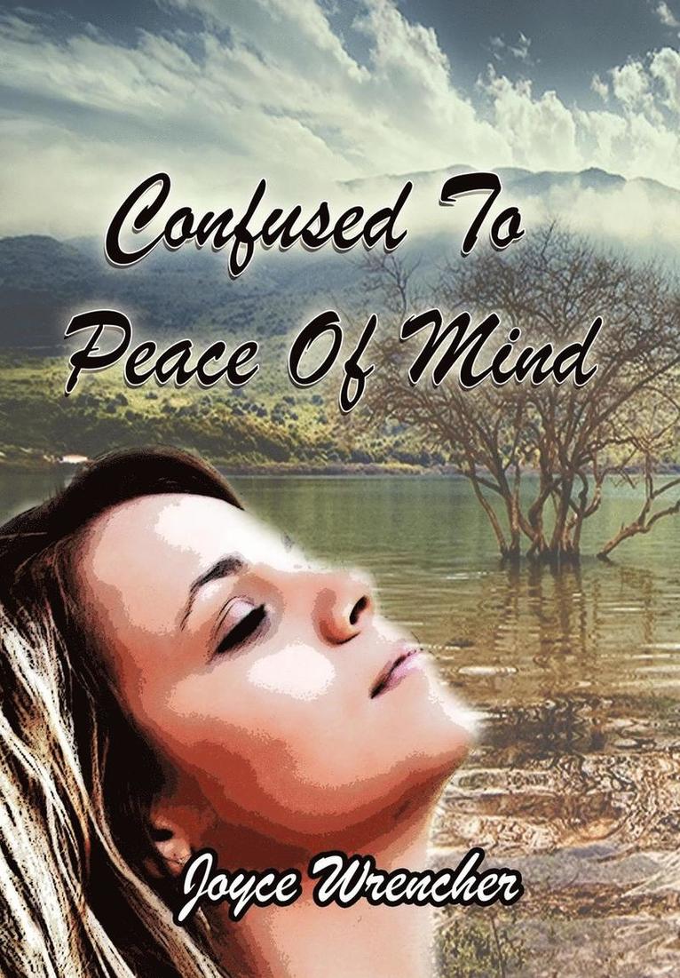 Confused to Peace of Mind 1