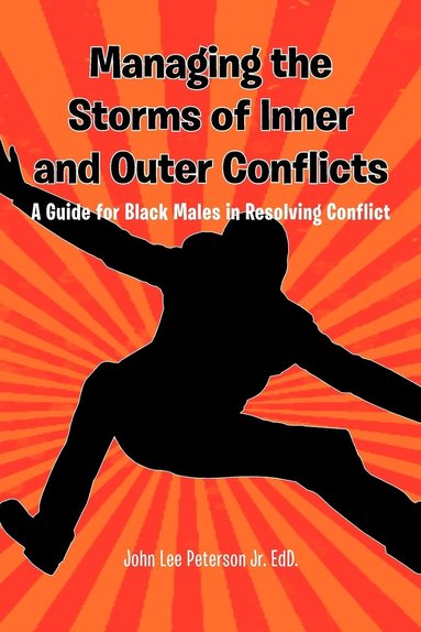 bokomslag Managing the Storms of Inner and Outer Conflicts