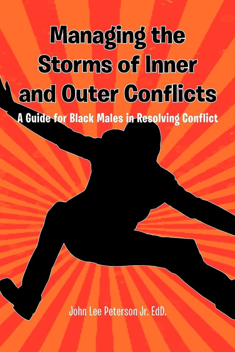 Managing the Storms of Inner and Outer Conflicts 1