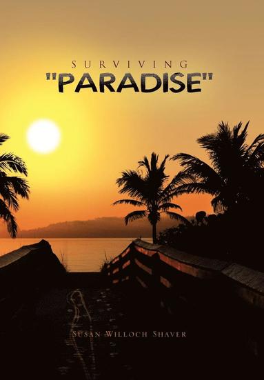 bokomslag Surviving ''Paradise''